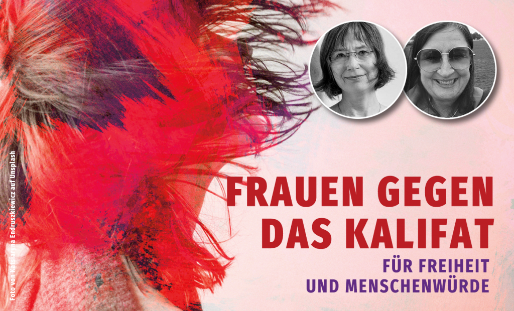 Frauen gegen das Kalifat – Ute Lefelmann-Petersen und Astrid Warburg-Manthey | Collage unter Verwendung eines Fotos von Katsiaryna Endruszkiewicz auf Unsplash