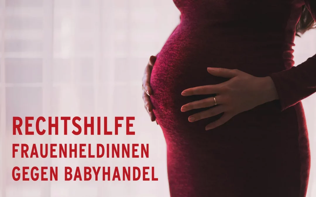 Rechtshilfe Frauenheldinnen gegen Babyhandel