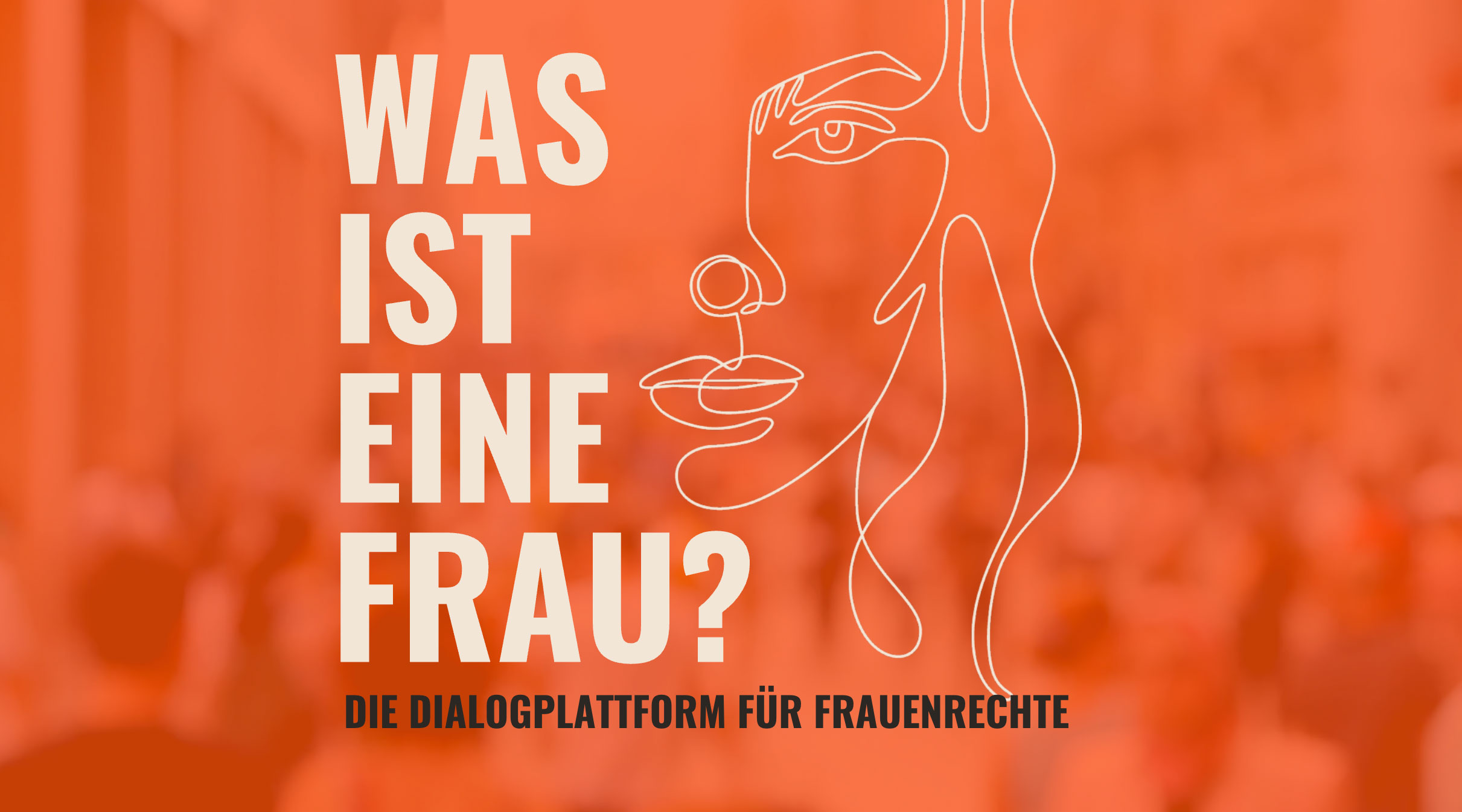 Was ist eine Frau – Die Dialogplattform für Frauenrechte