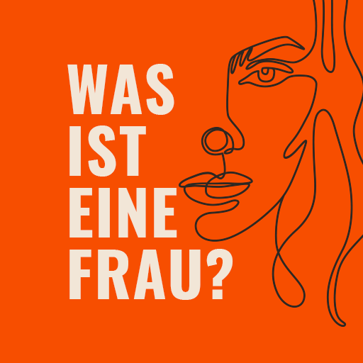 Was ist eine Frau – Die Dialogplattform für Frauenrechte